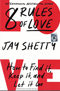 8 Rules of Love : How to Find It Keep It & Let It Go Book
