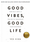 Good Vibes, Good Life