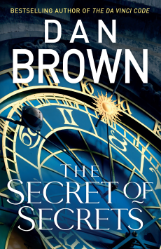 The Secret of Secrets : Robert Langdon Book 6