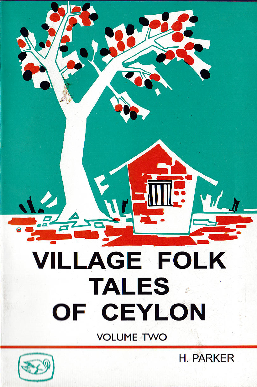 Village Folk Tales of Ceylon ( Volume : Two )