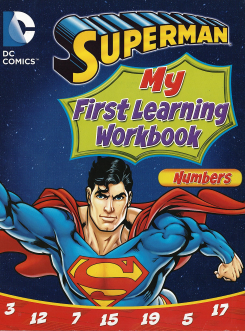 Dc Comics Superman My First Learning Workbook : Numbers
