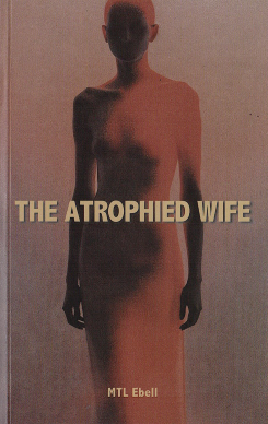 Atrophied Wife