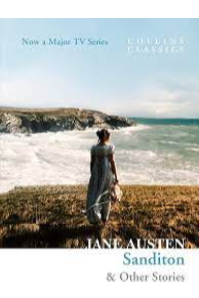 Collins Classics - Sanditon and Other Stories
