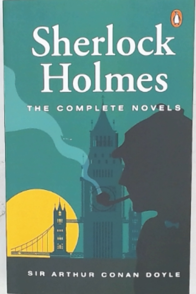 Sherlock Holmes - The Complete Novels