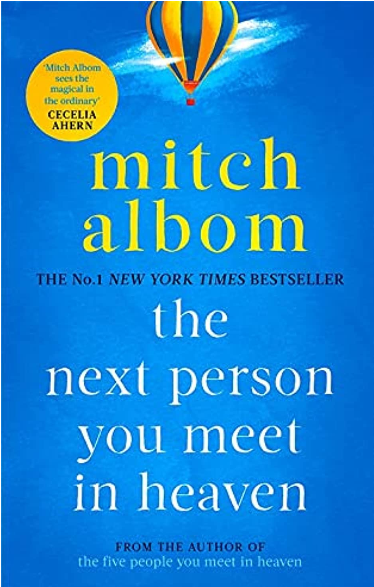 The Next Person You Meet in the Heaven