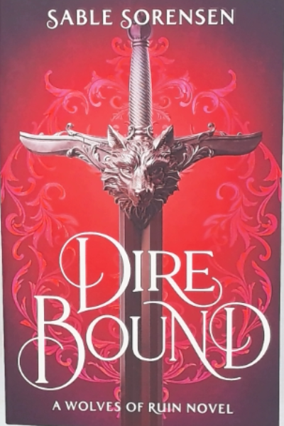Dire Bound - The Wolves of Ruin