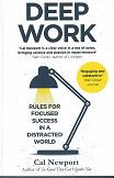 Deep Work: Rules for Focused Success in a Distracted World