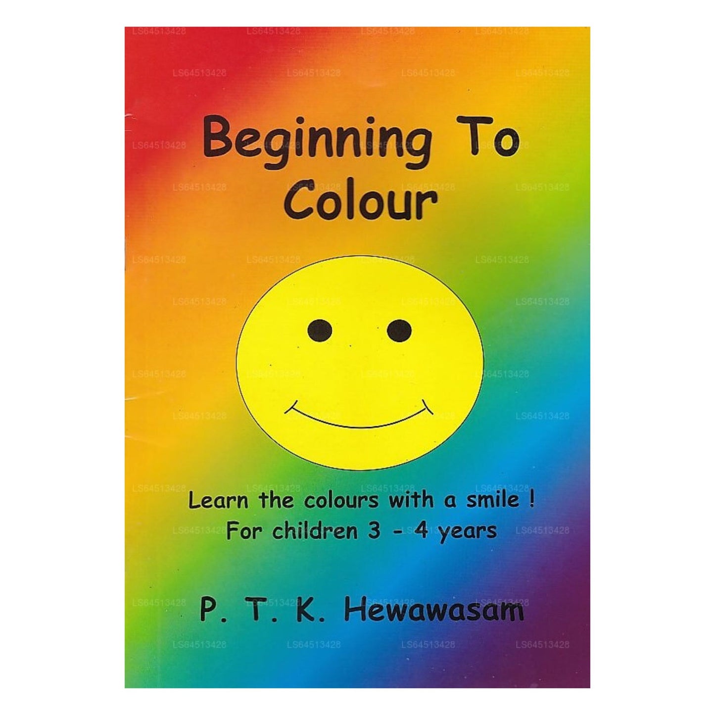 Beginning To Colour (Learn The Colours With A Smile! For Children 3-4 Years)