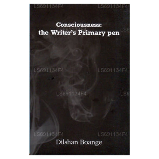Consciousness: The Writer'S Primary Pen