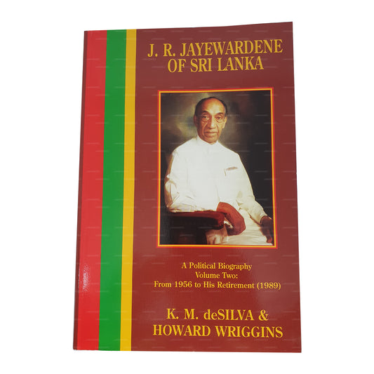 J.R. Jayewardene of Sri Lanka Vol. 2