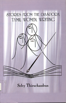 Stories from the Diaspora : Tamil Women, Writing