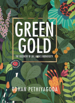 Green Gold : The Discovery of Srilanka Biodiversity