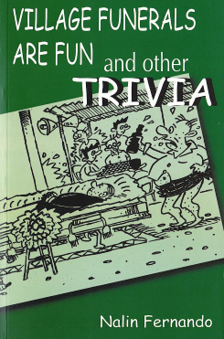Village Funerals Are Fun and Other Trivia